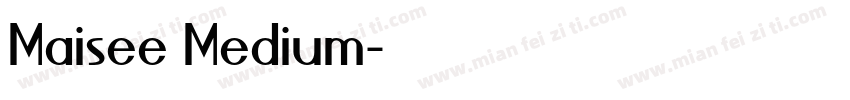 Maisee Medium字体转换